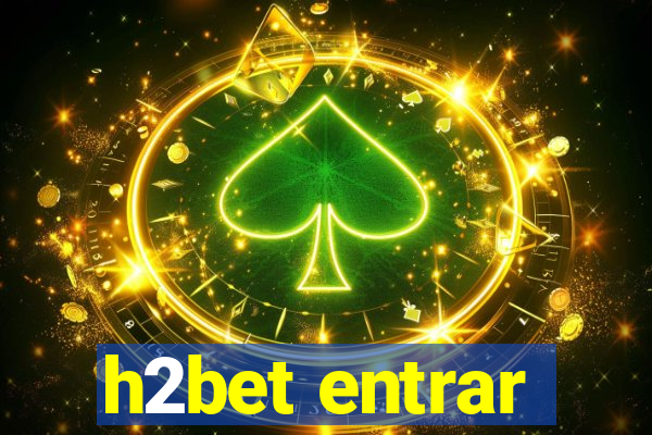 h2bet entrar